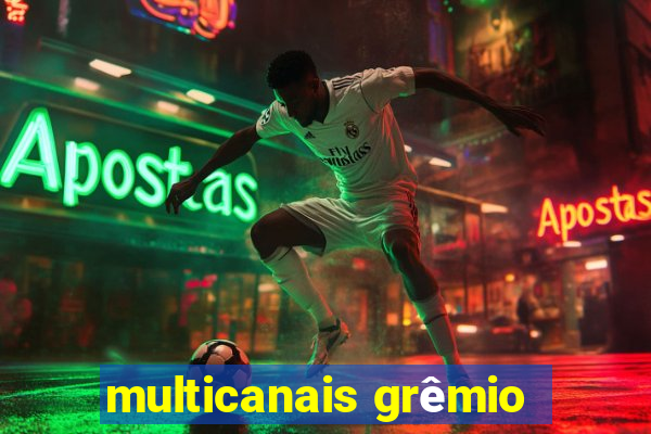 multicanais grêmio